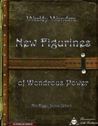 Weekly Wonders - New Figurines of Wondrous Power