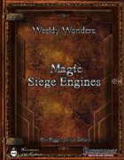 Weekly Wonders - Magic Siege Engines
