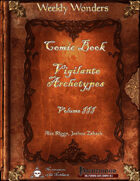 Weekly Wonders - Comic Book Vigilante Archetypes Volume III