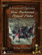 Advanced Options: New Barbarian Primal Paths