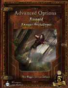 Advanced Options: Rugged Ranger Archetypes