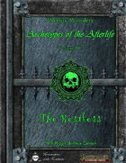 Weekly Wonders - Archetypes of the Afterlife Volume III - The Restless
