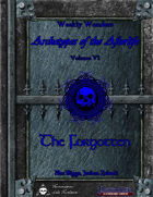 Weekly Wonders - Archetypes of the Afterlife Volume VI - The Forgotten