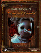 Awesome Options - Archetypes of Possession