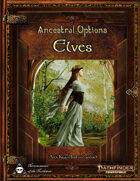 Ancestral Options - Elves