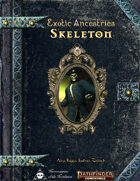 Exotic Ancestries - Skeleton