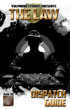 The Law - Dispatch Guide