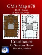 GM's Maps #79: Courthouse or Sessions House