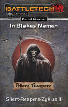 BattleTech: Silent-Reapers-Zyklus 3 - In Blakes Namen (EPUB) als Download kaufen