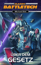 Battletech Das Goldene Zeitalter 2 Über dem Gesetz (EPUB) als Download kaufen