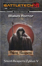 BattleTech: Silent-Reapers-Zyklus 5 - Blakes Horror (EPUB) als Download kaufen