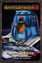 Battletech Das Blut der Kerensky 2 - Blutiges Vermächtnis (EPUB) als Download kaufen