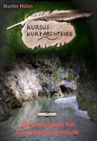 Kursus Kurzabenteuer - Werkzeugsatz für Abenteuerschmiede
