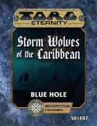 Torg Eternity: Storm Wolves S01E07: Blue Hole