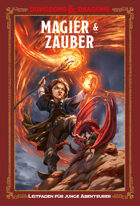 Dungeons & Dragons - Ein Leitfaden für junge Abenteurer - Magie & Zauber (PDF) als Download kaufen