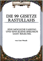 Die 99 Gesetze Rastullahs - Eine mögliche Fassung und eine kleine Spielhilfe samt Regelteil
