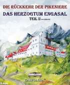 Die Rückkehr der Pikeniere / Das Herzogtum Engasal Teil 2 (so ziemlich)