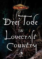 CTHULHU: Drei Tode in Lovecraft Country