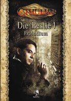 CTHULHU: Die Bestie 1 - Präludium