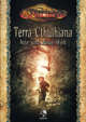 CTHULHU: Terra Cthulhiana 1 – Alte und neue Welt