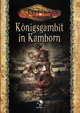 Cthulhu - Königsgambit in Kamborn