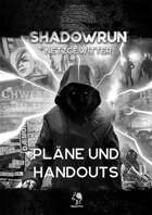 Shadowrun: Pläne und Handouts für Netzgewitter