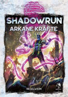 Shadowrun: Arkane Kräfte