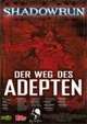 Shadowrun: Der Weg des Adepten