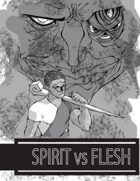 Spirit vs Flesh