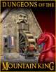 Dungeons of the Mountain King