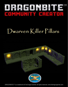 Dwarven Killer Pillars