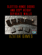 Dragonbite Slotted-Hinge Doors and 2-3rds Height Separate Walls