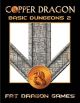 COPPER DRAGON: Basic Dungeons 2
