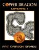 COPPER DRAGON: Caverns 1