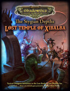 The Stygian Depths - Lost Temple of Xibalba
