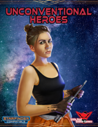 Unconventional Heroes (Starfinder Themes)