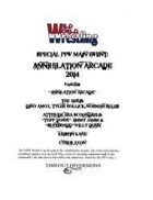 Wild World Wrestling Special PPV Main Event: Annihilation Arcade 2014