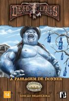 Deadlands Passagem de Donner