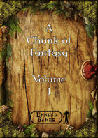 A Chunk of Fantasy Volume 1