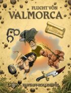 Flucht von Valmorca
