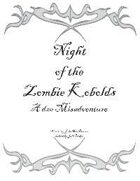 Night of the Zombie Kobolds!