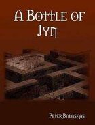 A Bottle of Jyn