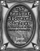 The Book of Silvered Shadows