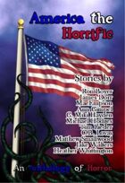 America the Horrific: An Anthology of Horror