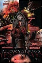 ALL OUR YESTERDAYS (9 of 16 in the SHAKESPEARE SHAKEN anthology)
