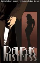 DARK MISTRESS (13 of 16 in the SHAKESPEARE SHAKEN anthology)