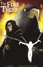 The Fire Thief (14 of 16 in UNFASHIONED CREATURES, A Frankenstein Anthology)