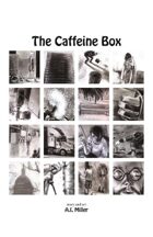 The Caffeine Box (BONUS story for UNFASHIONED CREATURES, A Frankenstein Anthology)