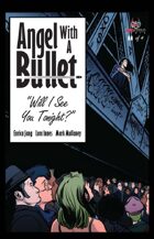 Will I See You Tonight? (#2 of 4, Angel With a Bullet)