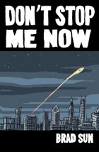 Don't Stop Me Now (1 of 16 in KILLER QUEEN, A Comic Anthology)